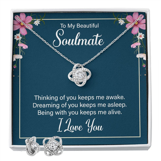 To my soulmate - thinking of you keeps me awake Love Knot Necklace And Earring Set