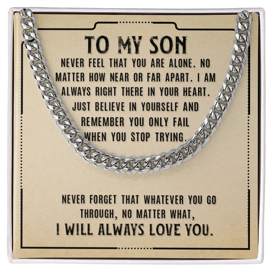 Son | Cuban Link Chain | Never Feel You Are Alone